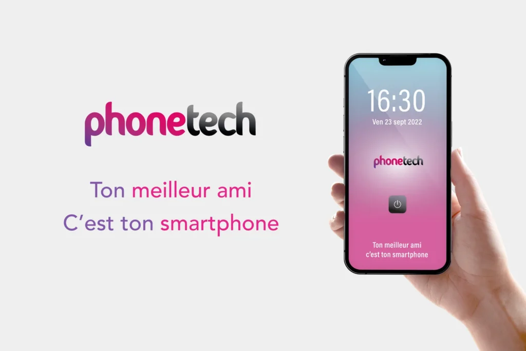 Ton meilleur ami, c’est ton smartphone… Phonetech !